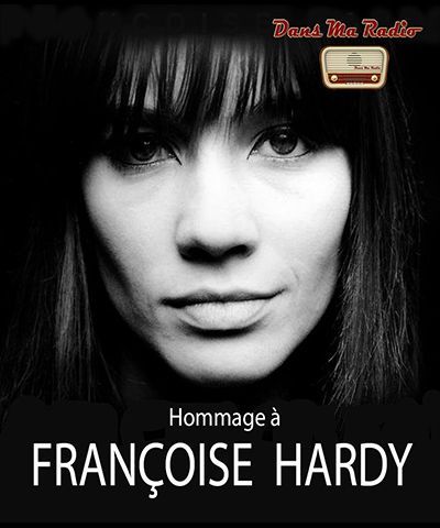 HOMMAGE À FRANÇOISE HARDY